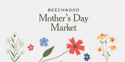 Beechwood Mother's Day Market
