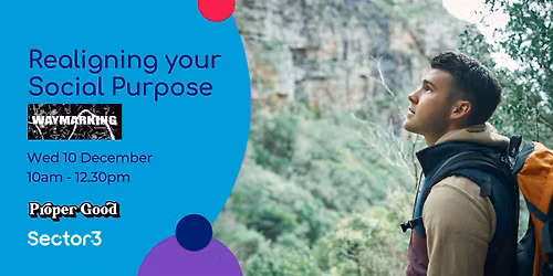 Realign, Amplify & Sharpen Your Social Purpose for Greater Impact