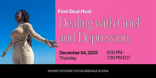 Feel\u2013Deal\u2013Heal: Dealing with Grief and Depression