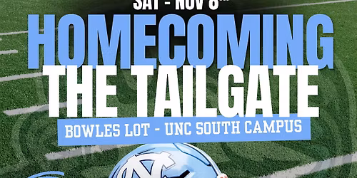 THE UNC Homecoming Tailgate - 11\/8 @ Bowles Lot