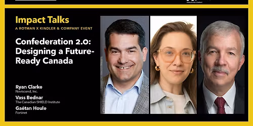 Impact Talks - Confederation 2.0: Designing a Future-Ready Canada