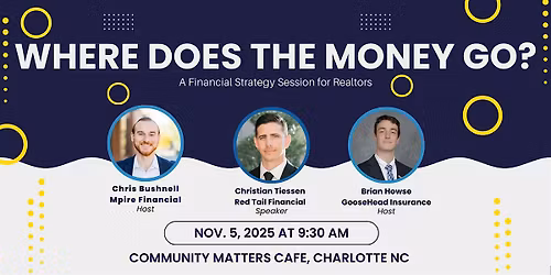 Where Does The Money Go: A Financial Strategy Session for Realtors