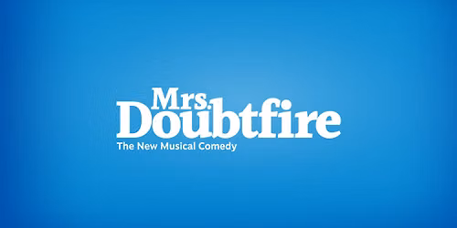 Mrs. Doubtfire: The Broadway Musical National Tour
