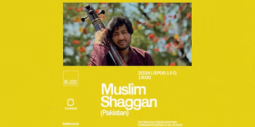 MUSLIM SHAGGAN (Pakistanas) koncertas | Vilnius