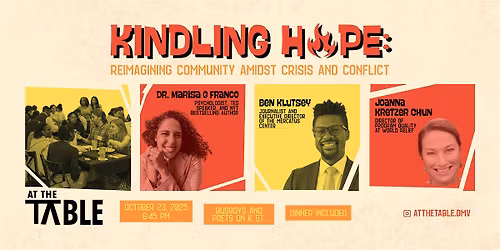 Kindling Hope: Reimagining Community Amidst Crisis and Conflict