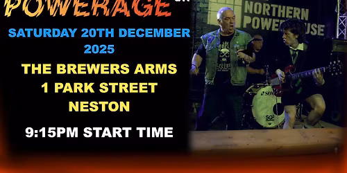 POWERAGE UK LIVE AT THE BREWERS ARMS