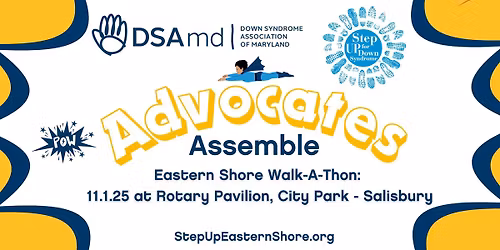 Advocates Assemble: Step Up for Down Syndrome \u2013 Eastern Shore Walk 2025