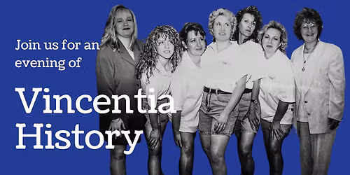 An Evening of Vincentia History