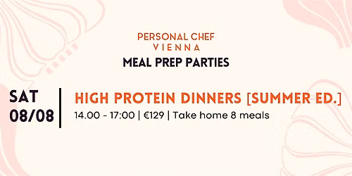 High Protein Dinners (Summer Edition) Meal Prep Party