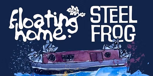 Floating Home and Steel Frog UK Tour - Manchester The Castle Hotel