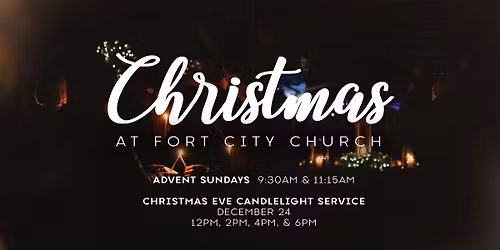 Christmas Eve at Fort City Church