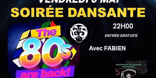 The 80s are Back ! Soir\u00e9e dansante