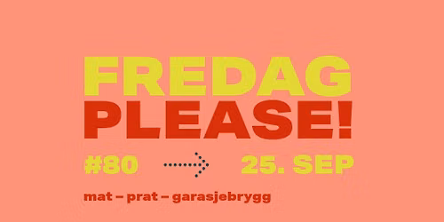 Fredag Please #80