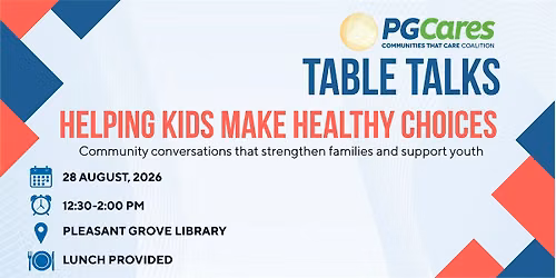 Table Talks: Helping Kids Make Healthy Choices