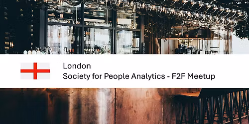 Feb - F2F London People Analytics Meetup