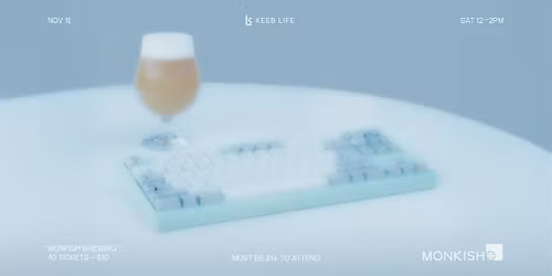KeebLife x Monkish Mini Meet (Nov 2025)