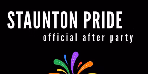STAUNTON PRIDE OFFICIAL AFTER PARTY!