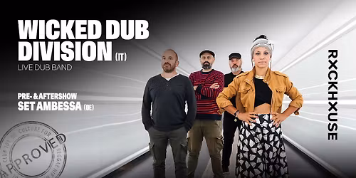 WICKED DUB DIVISION \u2022 SET AMBESSA \u2022 101 Approved \u2022 Rockhouse Salzburg