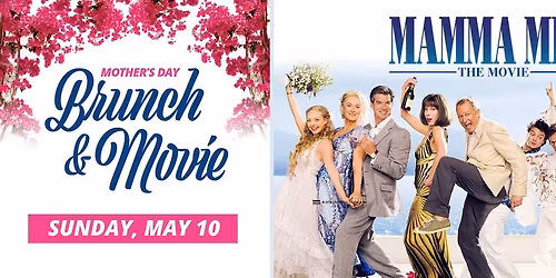 Mamma Mia! - Mother's Day Dinner and Movie at Metropolitan Entertainment Centre
