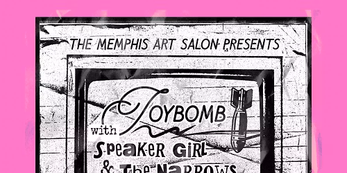 Joybomb, Speaker Girl, & The Narrows - Live at the Memphis Art Salon