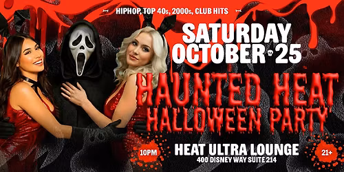 Haunted Heat! Halloween Party @ Heat Ultra Lounge OC!