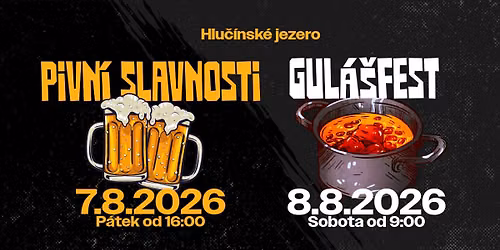 PIVN\u00cd SLAVNOSTI & GUL\u00c1\u0160FEST 2026