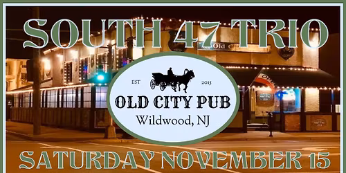 South 47 TRIO at Old City Pub