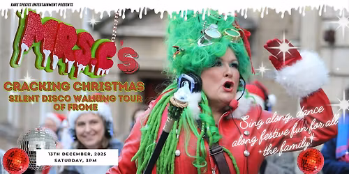Mrs C's Cracking Christmas Silent Disco Walking tour of Frome