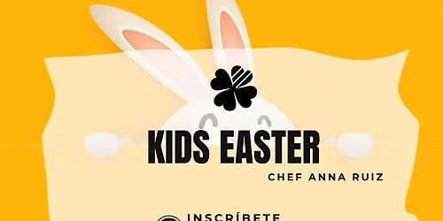 EASTER KIDS CON LA CHEF ANNA RUIZ