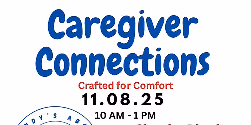 Caregiver Connections- Crafted for Comfort-FREE