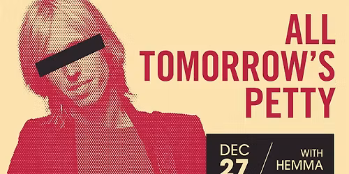 All Tomorrow's Petty with Hemma