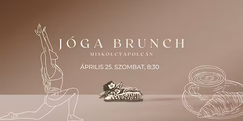 J\u00f3ga Brunch a Fekv\u0151 R\u00f3k\u00e1ban\ud83e\uddd8\u200d\u2640\ufe0f\u2615