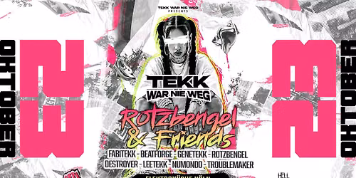 TEKK WAR NIE WEG pres. ROTZBENGEL & FRIENDS 