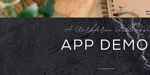 A Smarter Way to Support Staff: Workforce Wellness App Demo