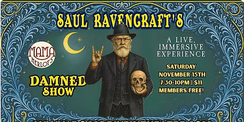 Damed Show: A Live Immersive Experience with Saul Ravencraft