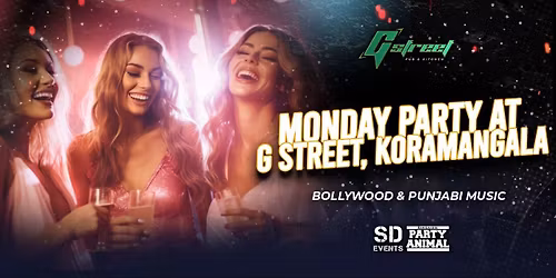 Monday Party At: G Street (Koramangala)