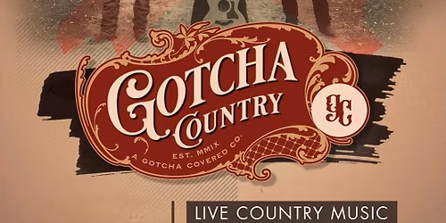 GOTCHA COUNTRY