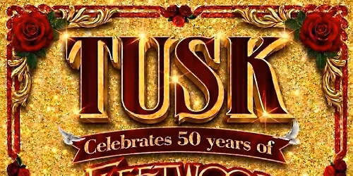 TUSK-Fleetwood Mac Tribute  MATTHEW FLINDERS HOTEL 