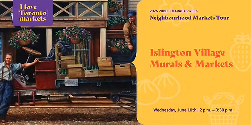 Village of Islington Murals & Markets