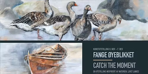 Fange \u00f8yeblikket- kunstutstilling