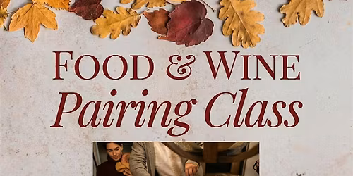 Thanksgiving Food & Wine Pairing Class: Wednesday