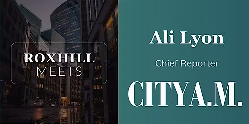 Roxhill Meets... Ali Lyon