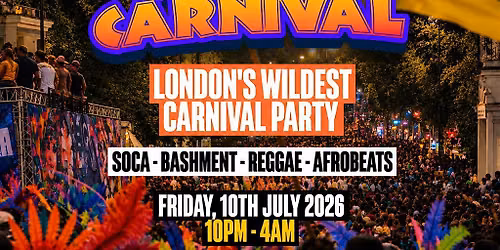 SHOREDITCH CARNIVAL - Shoreditch's LITTEST Carnival Party
