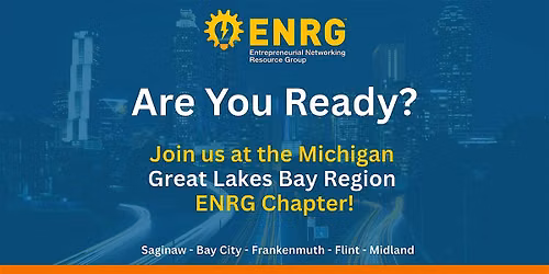 ENRG - Great Lakes Bay Region Chapter Launch