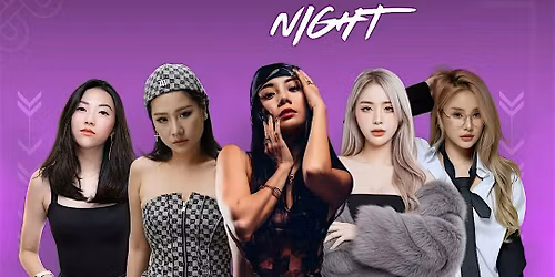 Madame's Night Featuring TINC, DJ Saki, DJ Xuann, DJ Este, DJ Krene