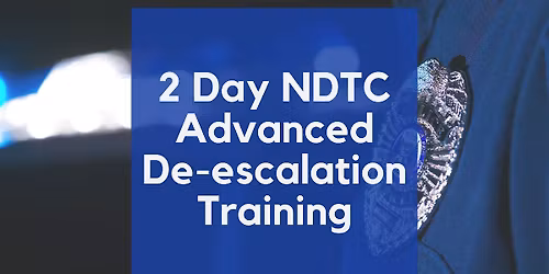 2-Day Advanced De-escalation Training  *FOR FIRST RESPONDERS ONLY*