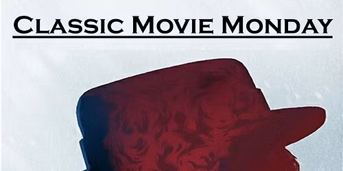 Classic Movie Monday