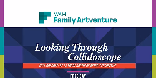 Family ArtVenture: Looking Through Collidoscope
