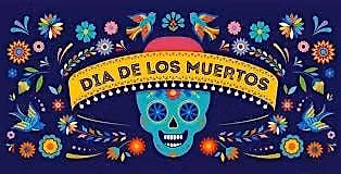 Dia De Los Muertos-Halloween Party