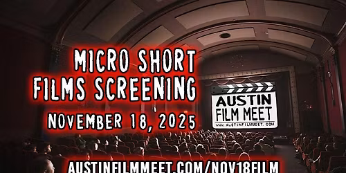 Micro Short Films Screening from Austin Film Meet's Accelerator Program